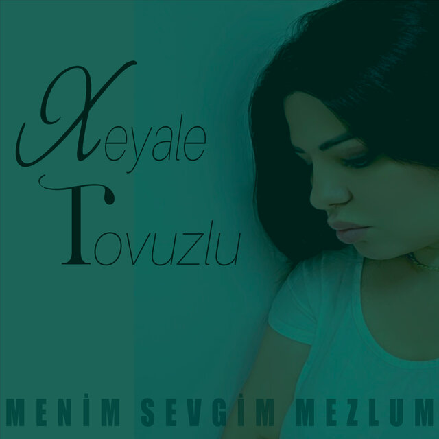 Menim Sevgim Mezlum
