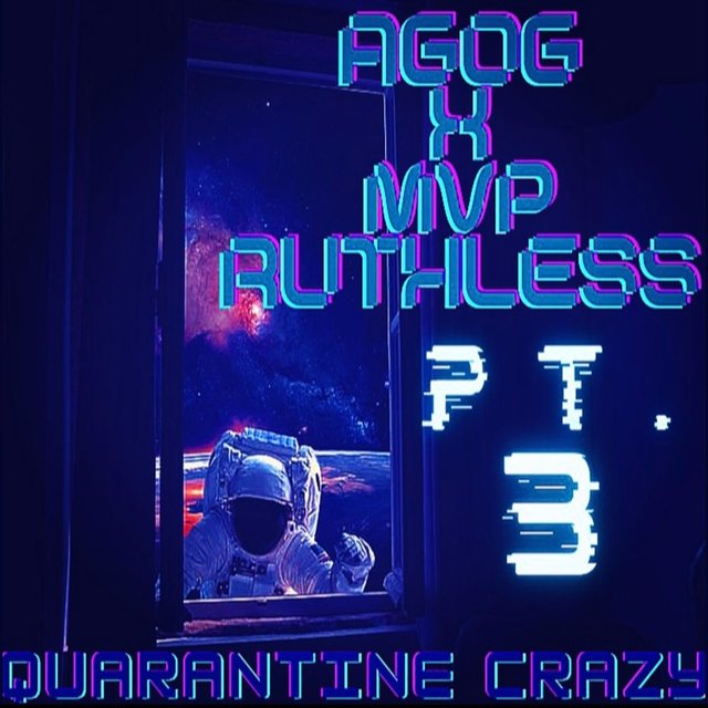 QUARANTINE CRAZY, Pt. 3