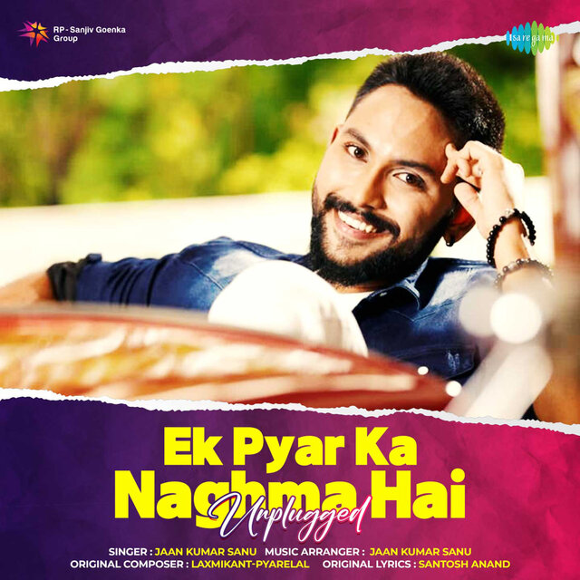 Ek Pyar Ka Naghma Hai (From 
