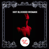 HOT BLOODED WOMAN