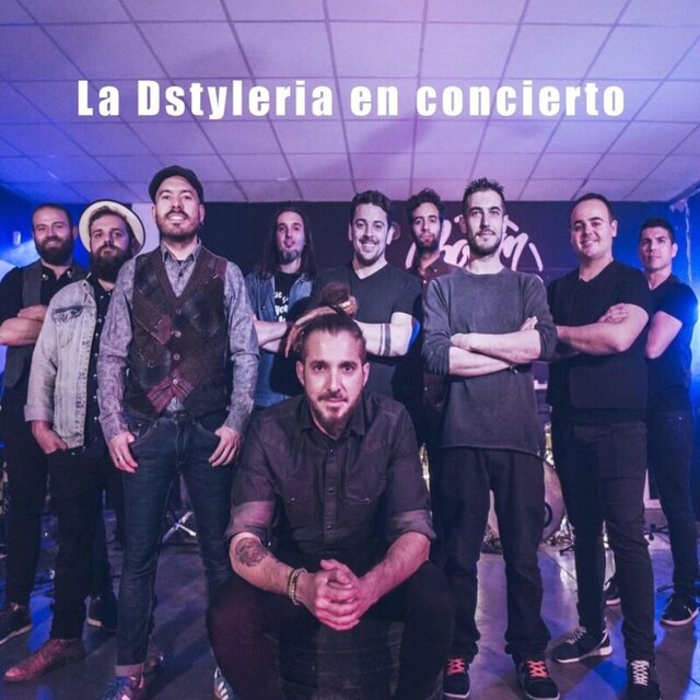 La Dstyleria en Concierto