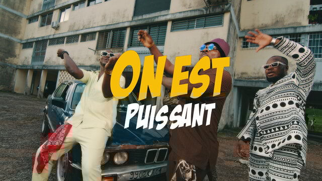 On Est Puissant (Clip officiel)