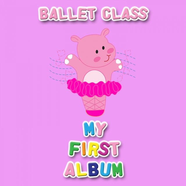 My First Ballet Class Album