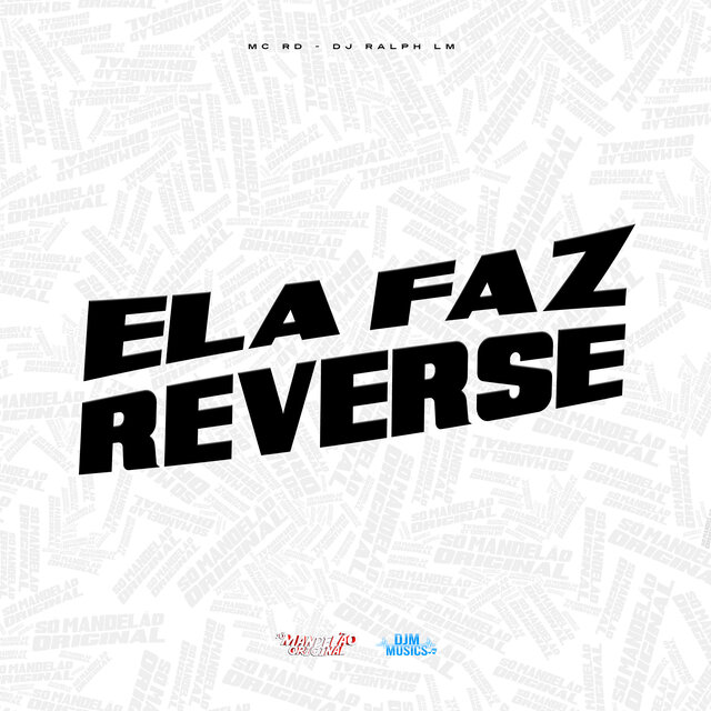 Ela Faz Reverse
