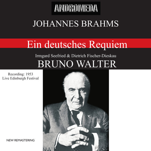 Brahms: Ein deutsches Requiem, Op. 45 (Recording Live Edinburgh Festival 1953)