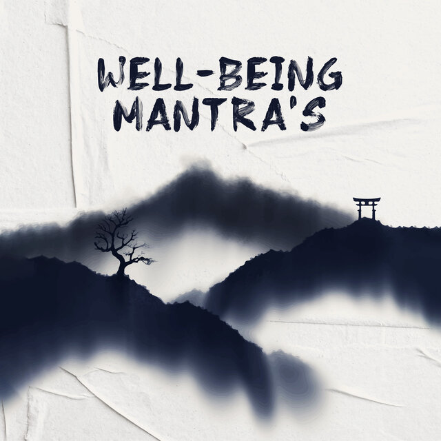 Well-Being Mantra's: Look After Your Soul
