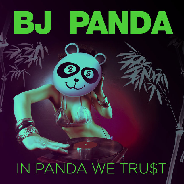 Cover art for album In Panda We Trust by BJ Panda