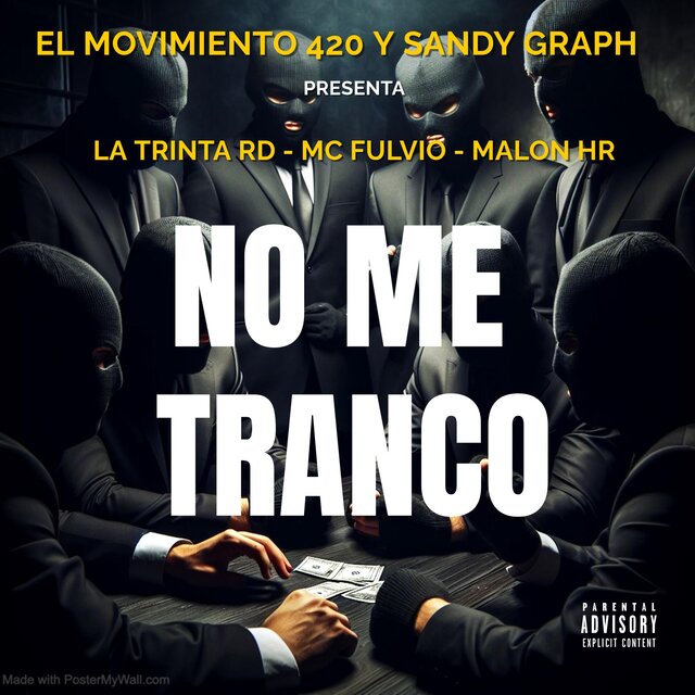 No Me Tranco (feat. LA TREINTA RD, Mc Fulvio, Malon HR, El Movimiento 420 & el Jyler)