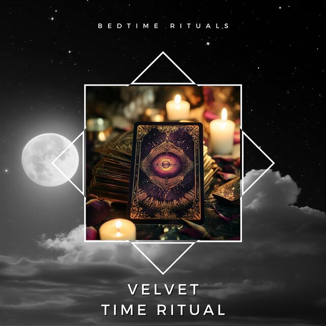 Velvet Time Ritual