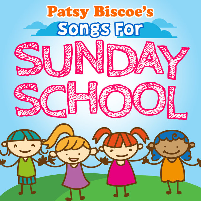 Patsy Biscoe's Songs For Sunday School