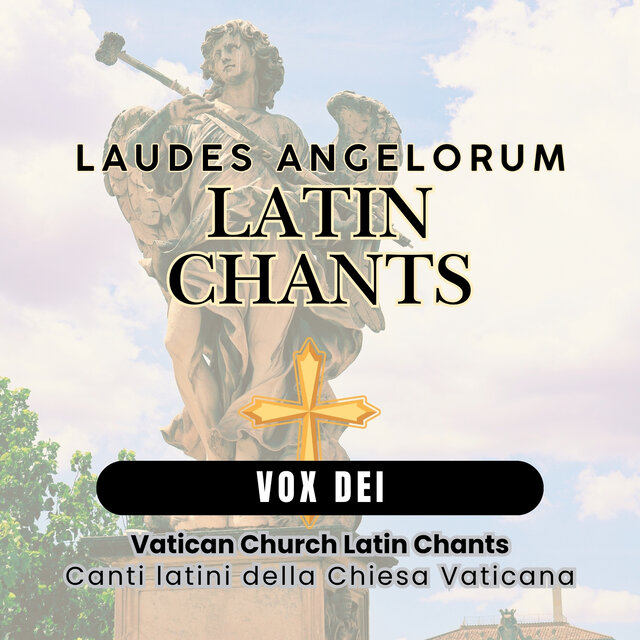 Laudes Angelorum Latin Chants