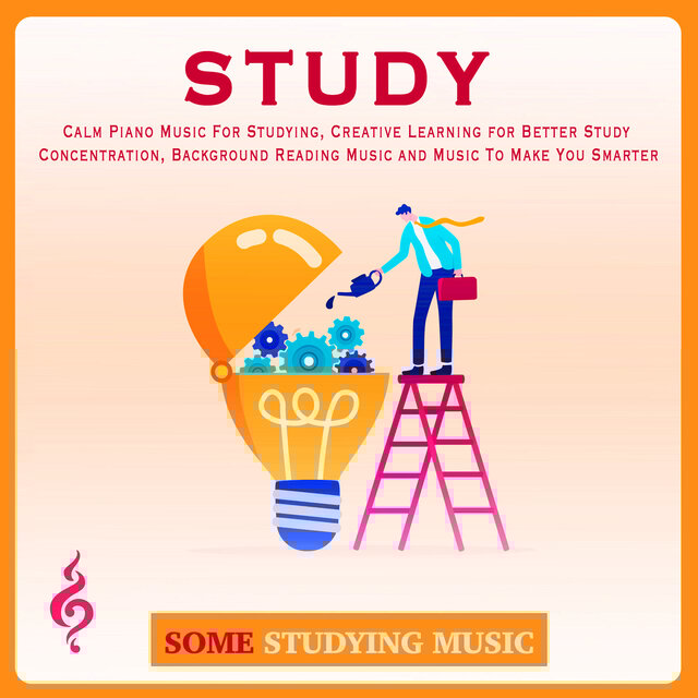 Study: Calm Piano Music For Studying, Creative Learning for Better Study Concentration, Background Reading Music and Music To Make You Smarter