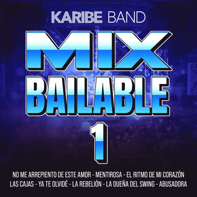 Mix Bailable 1 ( No Me Arrepiento de Este Amor/Mentirosa /Ritmo de Mi Corazón/Las Cajas/Ya Te Olvide /La Rebelión/La Dueña del Swing/Abusadora)