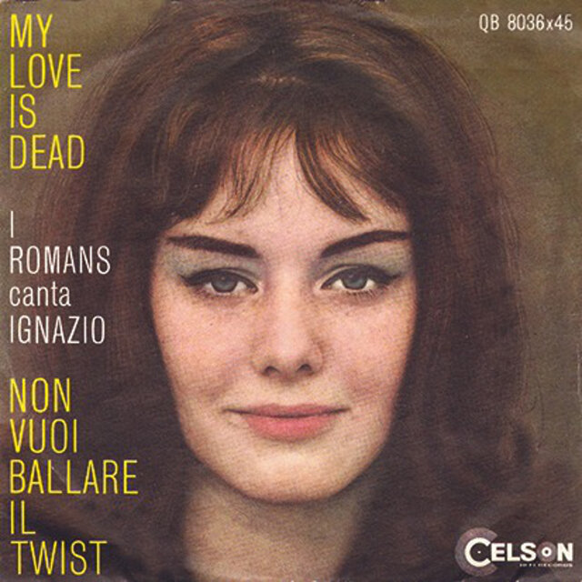 My Love Is Dead/Non vuoi ballare il twist