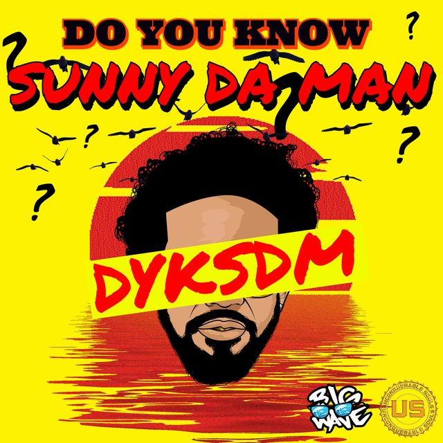 Do You Know Sunny Da Man