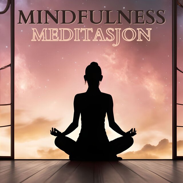 Mindfulness Meditasjon: Ro i Sjelen, Dypt Avslappende Lyder