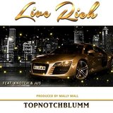 Topnotchblumm - Live Rich