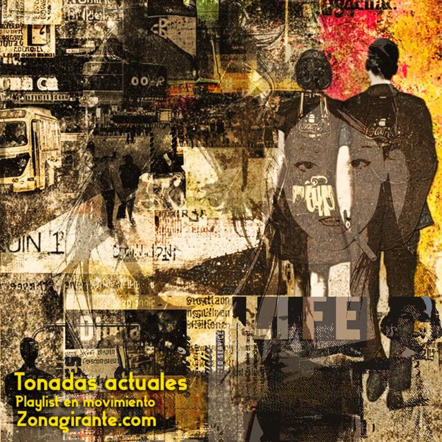 Cover art for album Tonadas actuales / Playlist en movimiento. by User