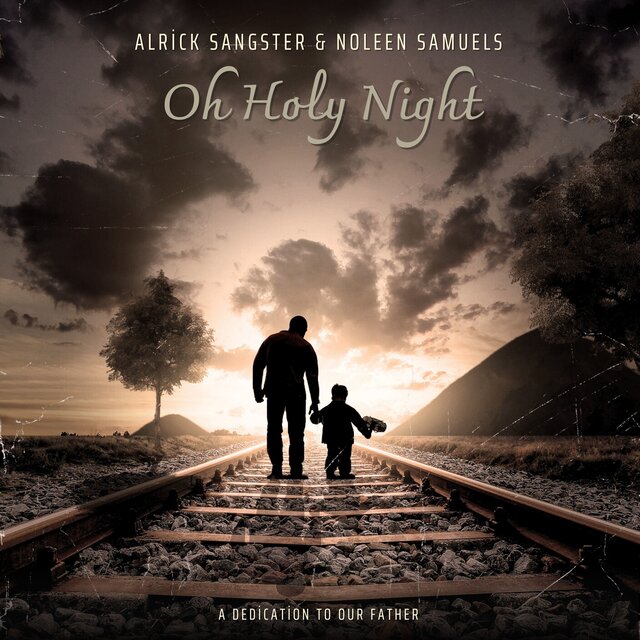 Oh Holy Night - A Dedication to our father