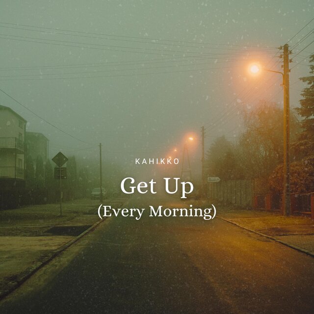 Get Up (Every Morning)