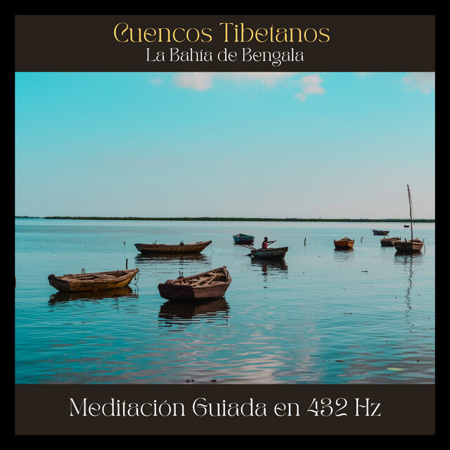 Cuencos Tibetanos : Bahía de Bengala