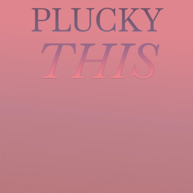 Plucky This