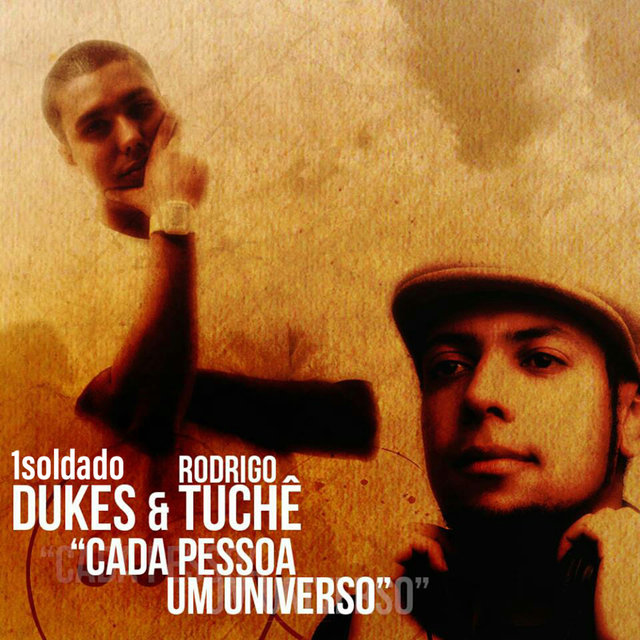 Dukes e Rodrigo Tuchê: Cada Pessoa, Um Universo