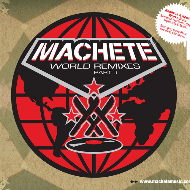 Machete World Remixes