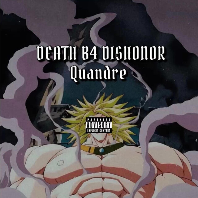 Death B4 Dishonor