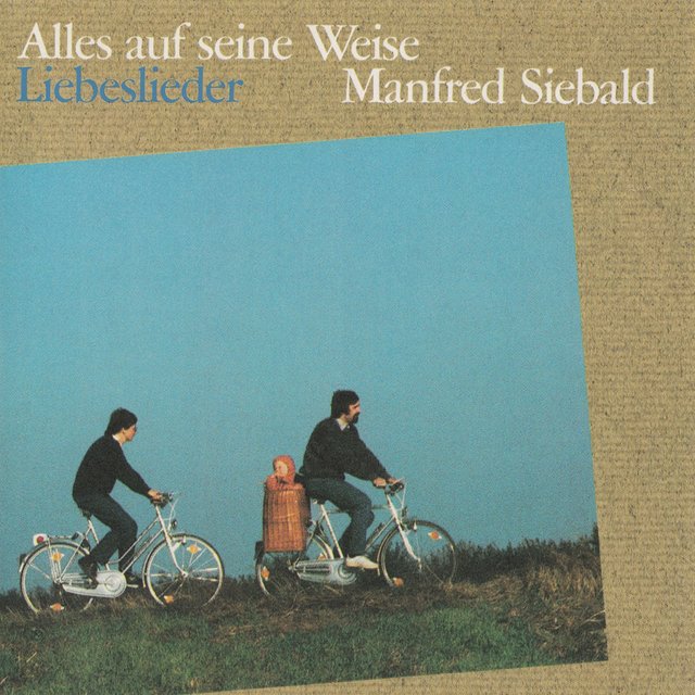 Alles auf seine Weise