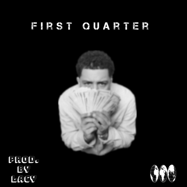 First Quarter