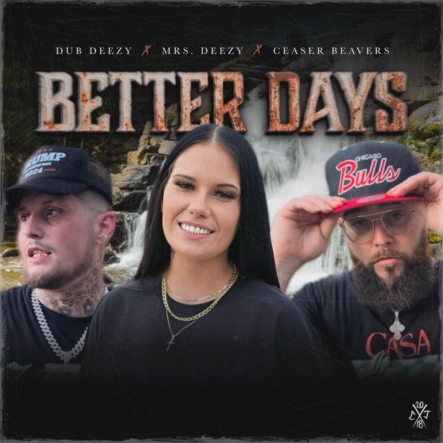 Better Days (feat. Mrs. Deezy & Ceaser Beavers)