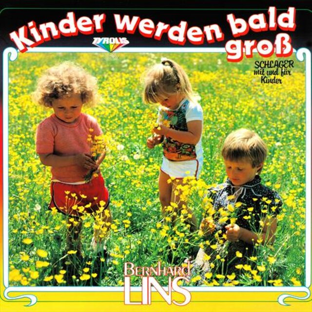 Kinder werden bald groß - Schlager mit und für Kinder