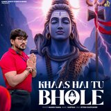 Khaas Ha Tu Bhole