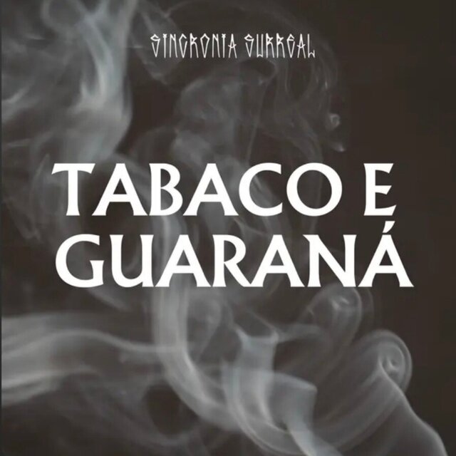 Tabaco e Guaraná