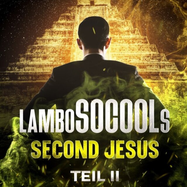Lambosocools Second Jesus Teil II (Epische Fantasy-Reihe mit überraschenden Wendungen)
