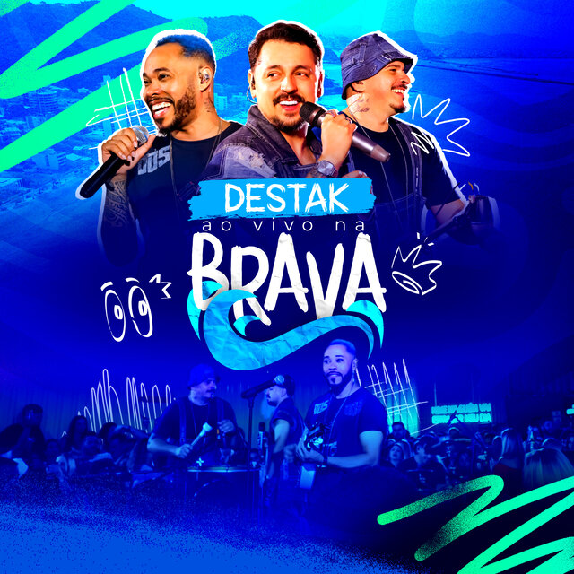 Destak Ao Vivo na Brava