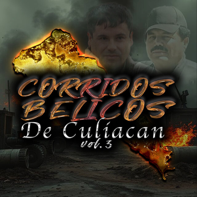 Corridos Belicos de Culiacan, Vol. 3