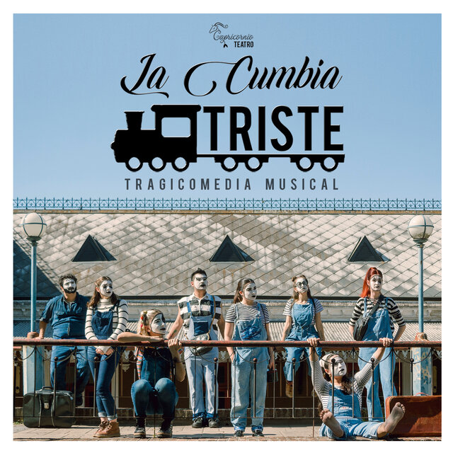 La Cumbia Triste -  Tragicomedia Musical
