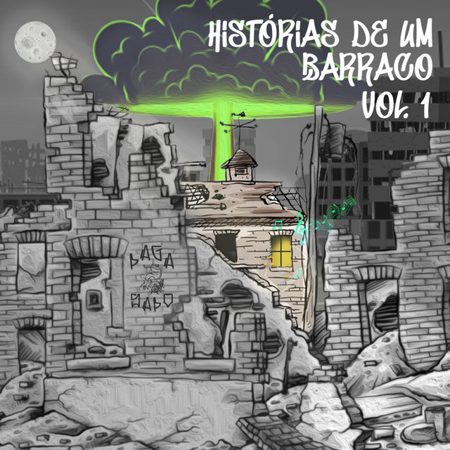 Histórias de um Barraco, Vol. 1
