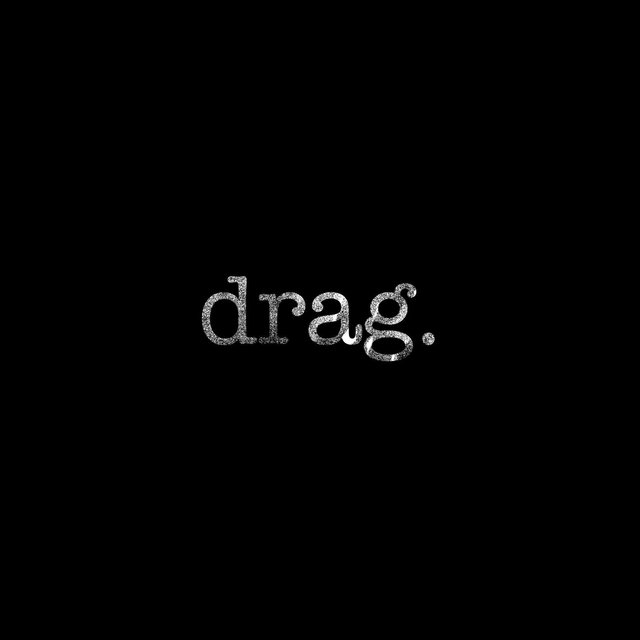 Drag