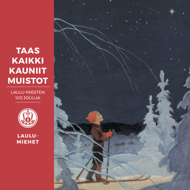 Taas kaikki kauniit muistot - Laulu-Miesten 105 joulua