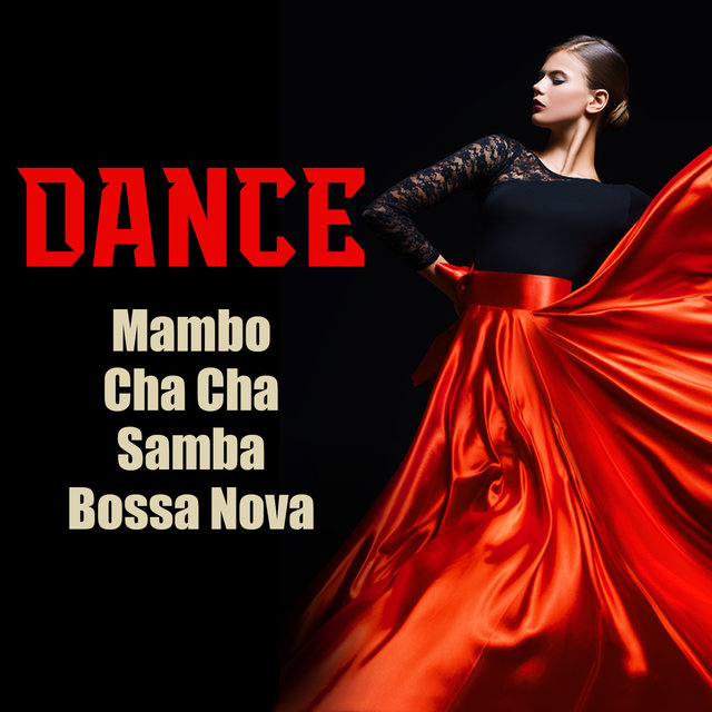 Dance (Mambo, Cha Cha, Samba, Bossa Nova)