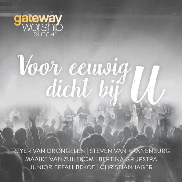 Voor eeuwig dicht bij U