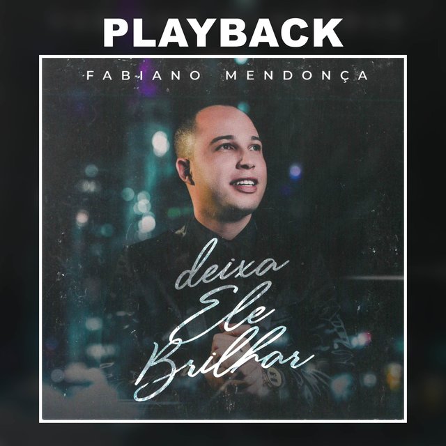 Deixa Ele Brilhar (Playback)