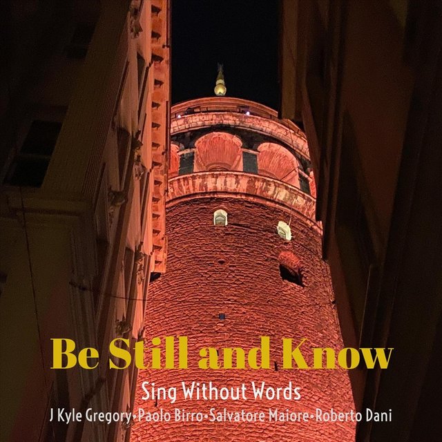 Be Still and Know