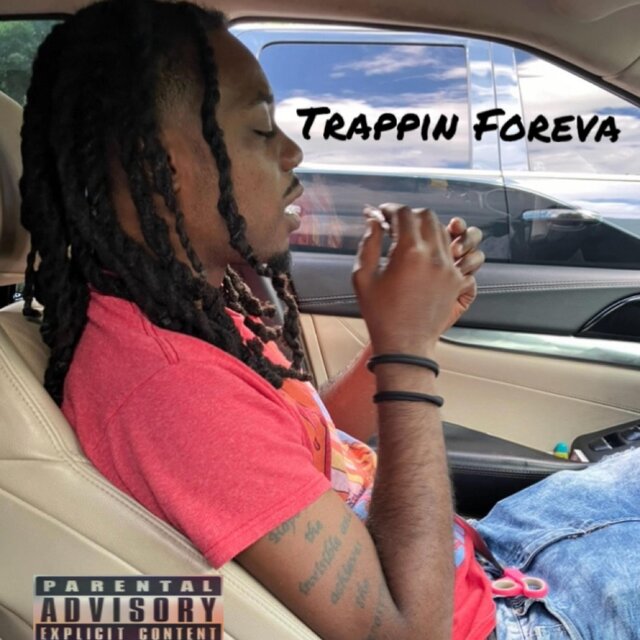 Trappin Foreva