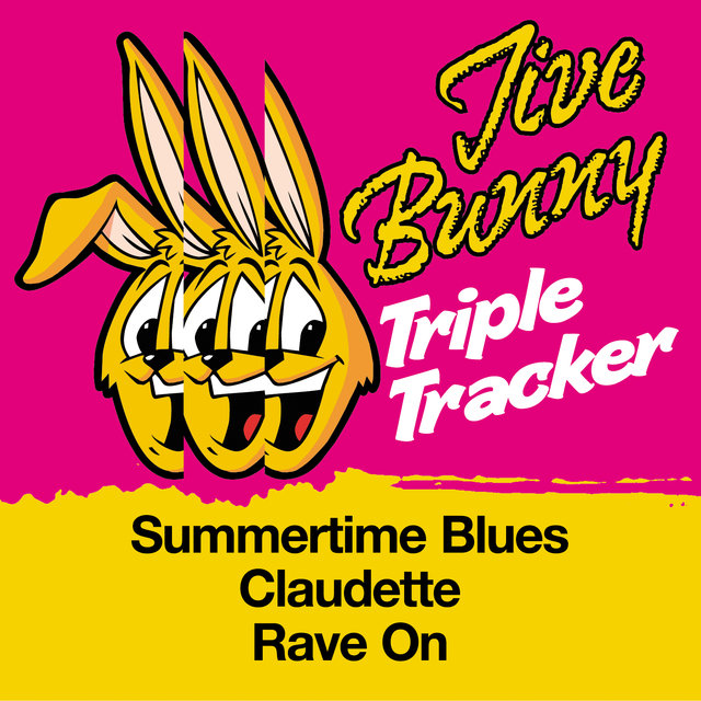 Jive Bunny Triple Tracker: Summertime Blues / Claudette / Rave On