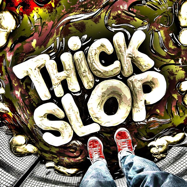 Thick Slop