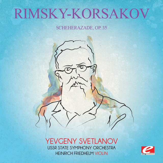 Cover art for album Rimsky-Korsakov: Scheherazade, Op. 35 (Digitally Remastered) by Nikolai Rimsky-Korsakov